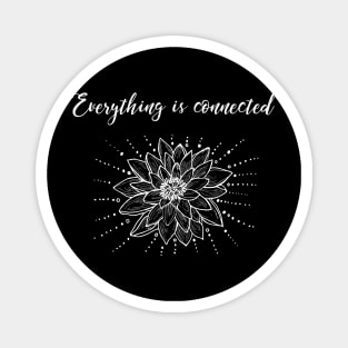 Everything is connected Magnet